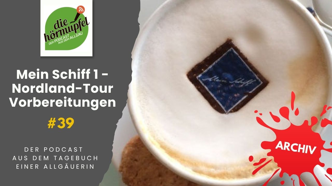 Mehr über den Artikel erfahren 039 Mein Schiff 1 – Nordland-Tour Vorbereitungen