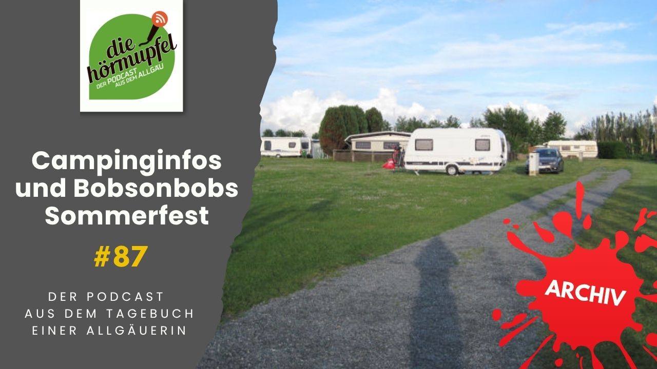 Mehr über den Artikel erfahren 087 Campinginfos und Bobsonbobs Sommerfest