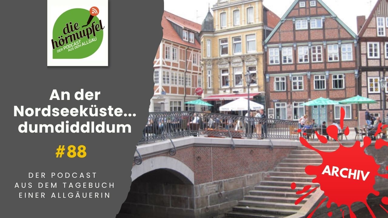 Mehr über den Artikel erfahren 088 An der Nordseeküste… dumdiddldum