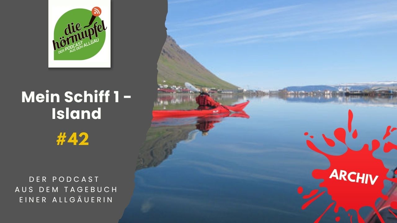Mehr über den Artikel erfahren 042 Mein Schiff 1 – Island