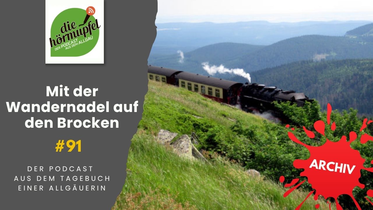 Mehr über den Artikel erfahren 091 Mit der Wandernadel auf den Brocken