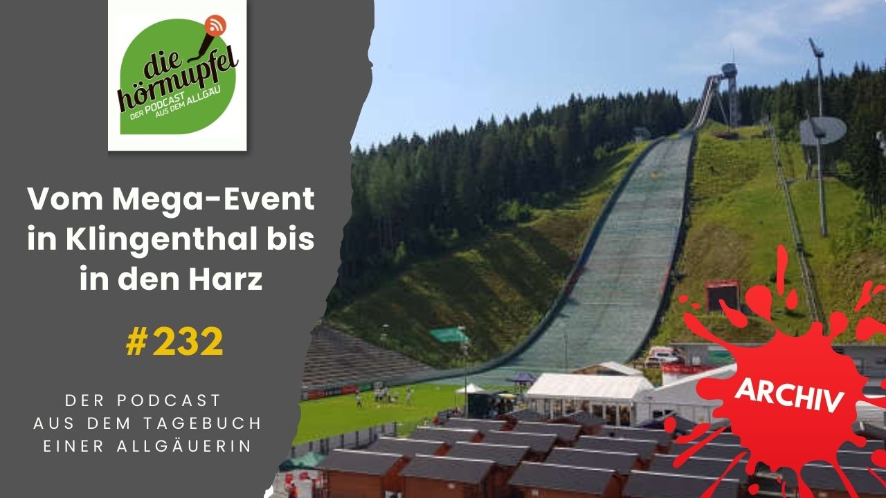 Mehr über den Artikel erfahren 232 Vom Mega-Event in Klingenthal bis in den Harz