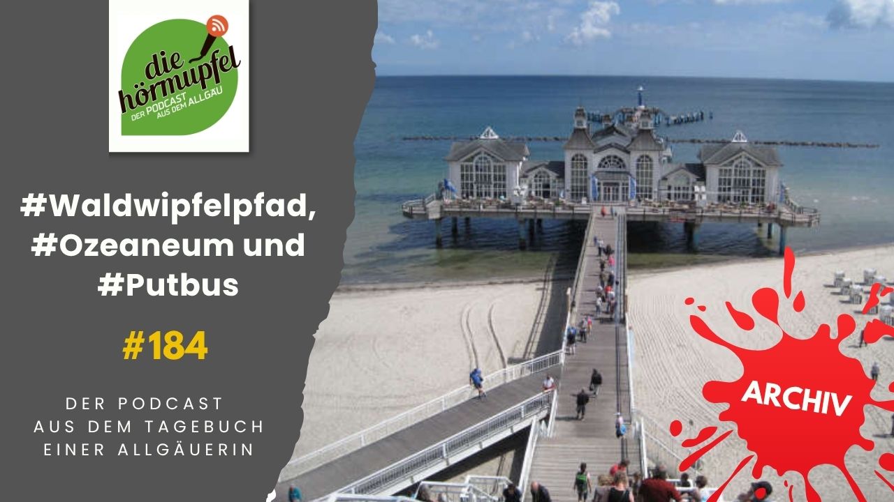 Mehr über den Artikel erfahren 184 Waldwipfelpfad, Ozeaneum und Putbus